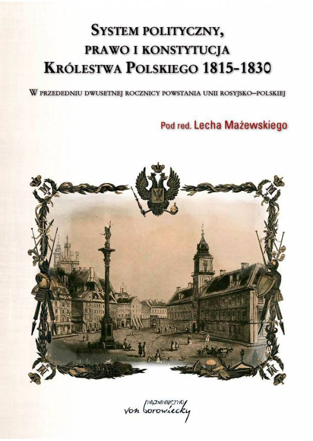 Konstytucja Krolestwa Polskiego 1815 Postanowienia KONSTYTUCJA KROLESTWA POLSKIEGO 1815 PDF
